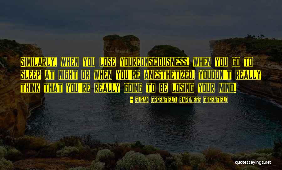 Persono Quotes By Susan Greenfield, Baroness Greenfield Persono Quotes By Susan Greenfield, Baroness Greenfield