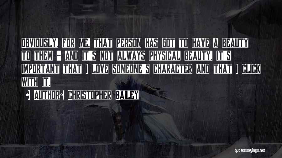 Person's Character Quotes By Christopher Bailey