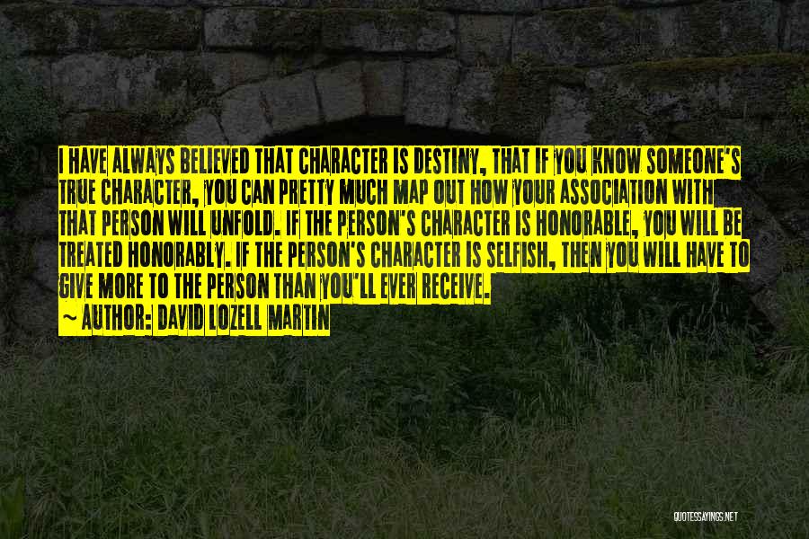 Person's Character Quotes By David Lozell Martin