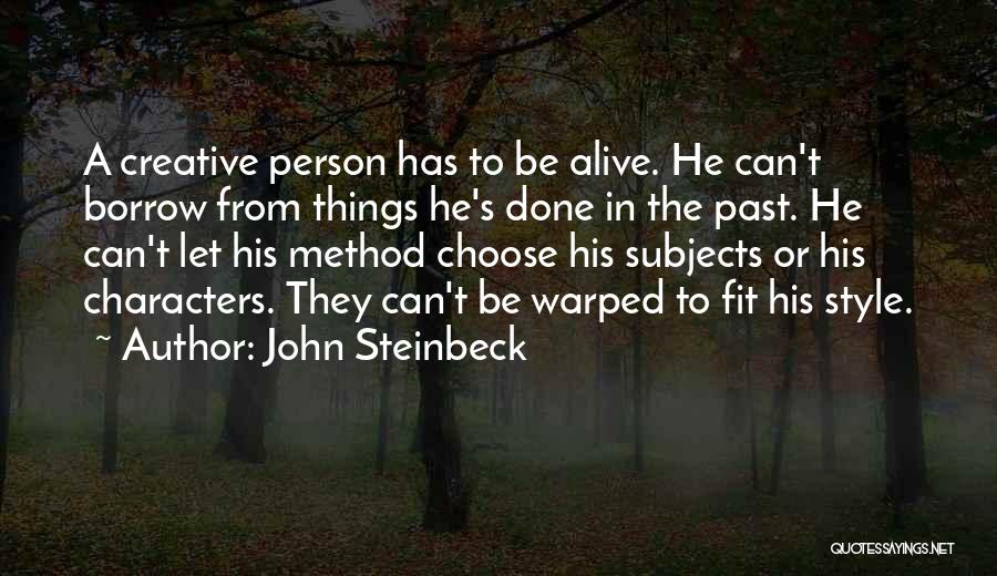 Person's Character Quotes By John Steinbeck