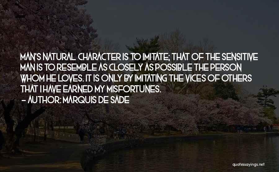 Person's Character Quotes By Marquis De Sade