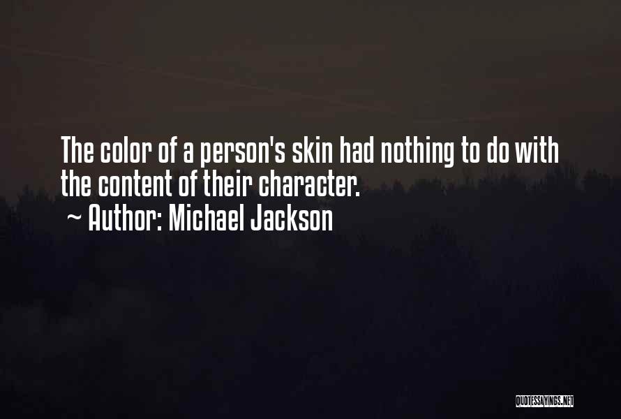 Person's Character Quotes By Michael Jackson