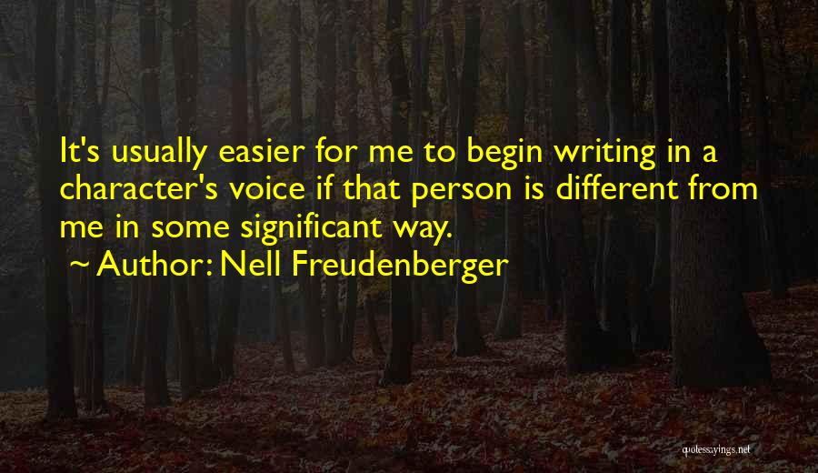 Person's Character Quotes By Nell Freudenberger