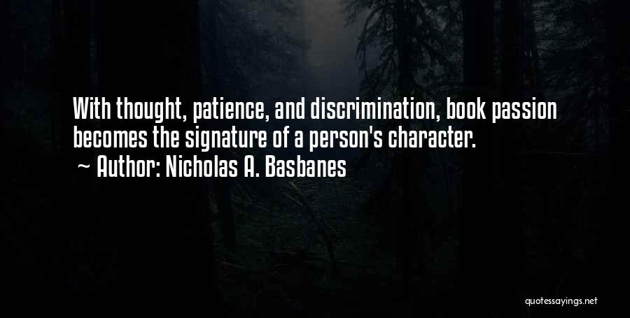 Person's Character Quotes By Nicholas A. Basbanes