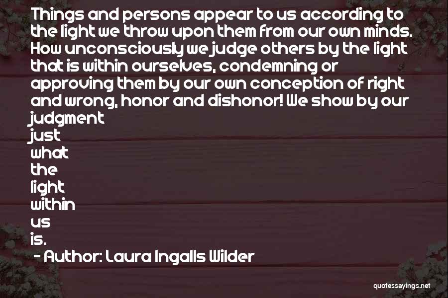 Persons That Judge Quotes By Laura Ingalls Wilder