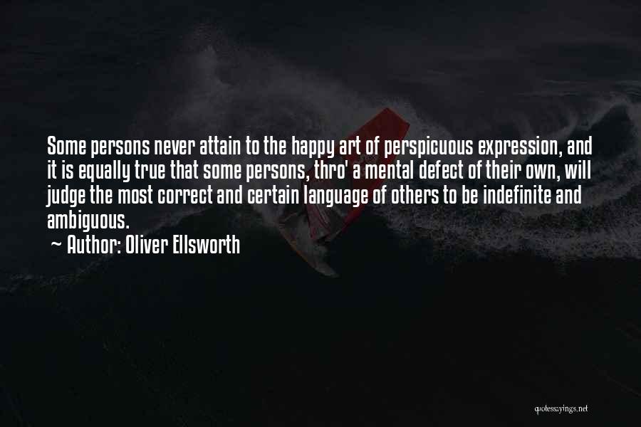 Persons That Judge Quotes By Oliver Ellsworth