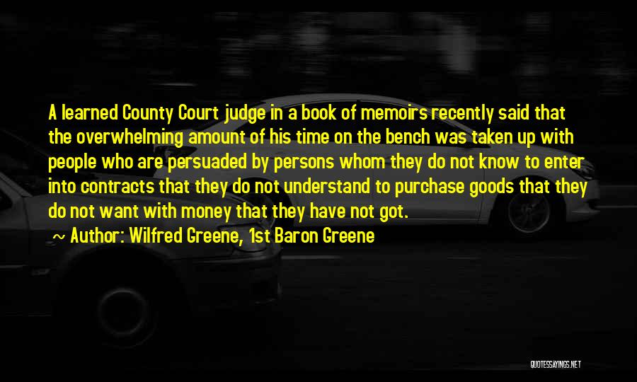 Persons That Judge Quotes By Wilfred Greene, 1st Baron Greene