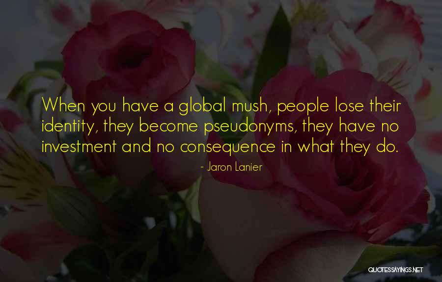 Perspectiva Isometrica Quotes By Jaron Lanier Perspectiva Isometrica Quotes By Jaron Lanier