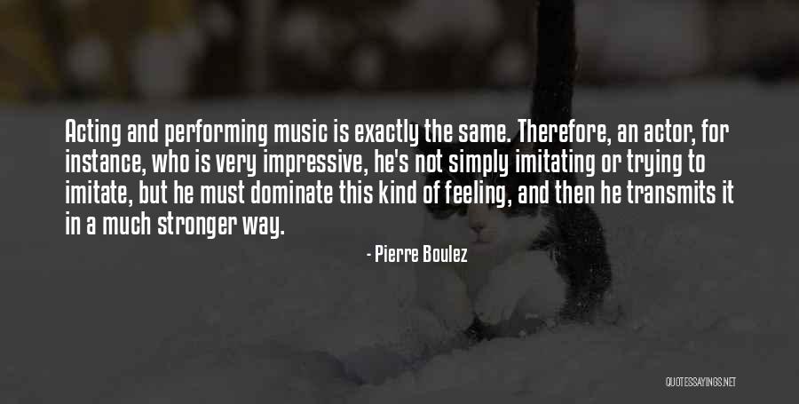 Perspectiva Quotes By Pierre Boulez Perspectiva Quotes By Pierre Boulez