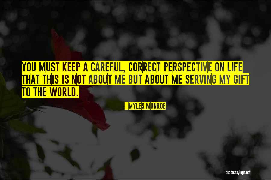 Perspective About Life Quotes By Myles Munroe Perspective About Life Quotes By Myles Munroe