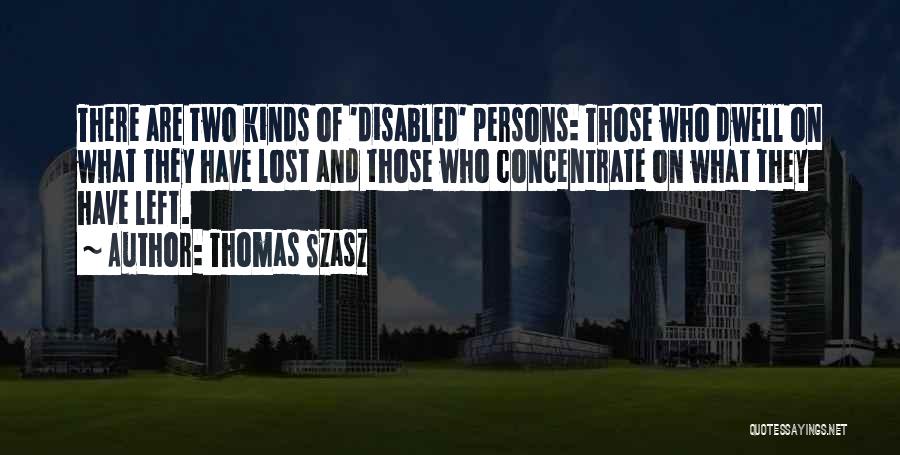 Perspective And Attitude Quotes By Thomas Szasz