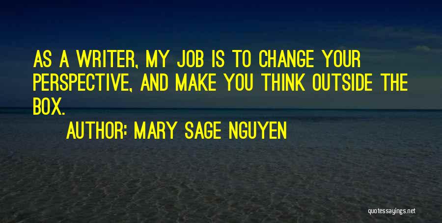 Perspective And Change Quotes By Mary Sage Nguyen