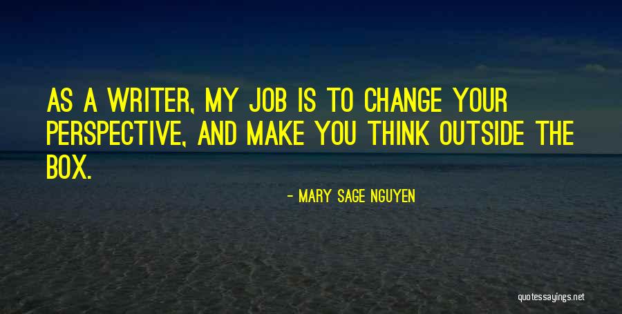 Perspective And Change Quotes By Mary Sage Nguyen