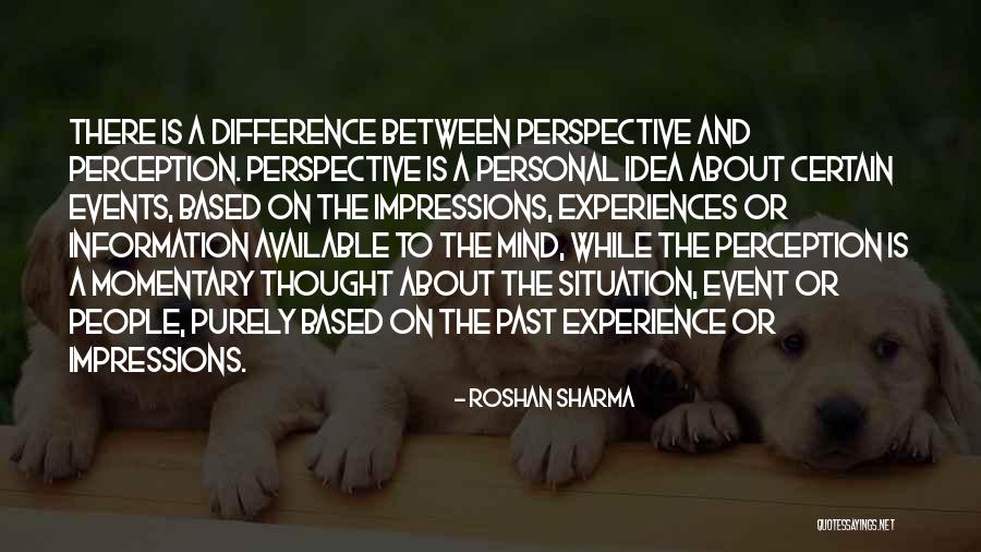 Perspective And Perception Quotes By Roshan Sharma