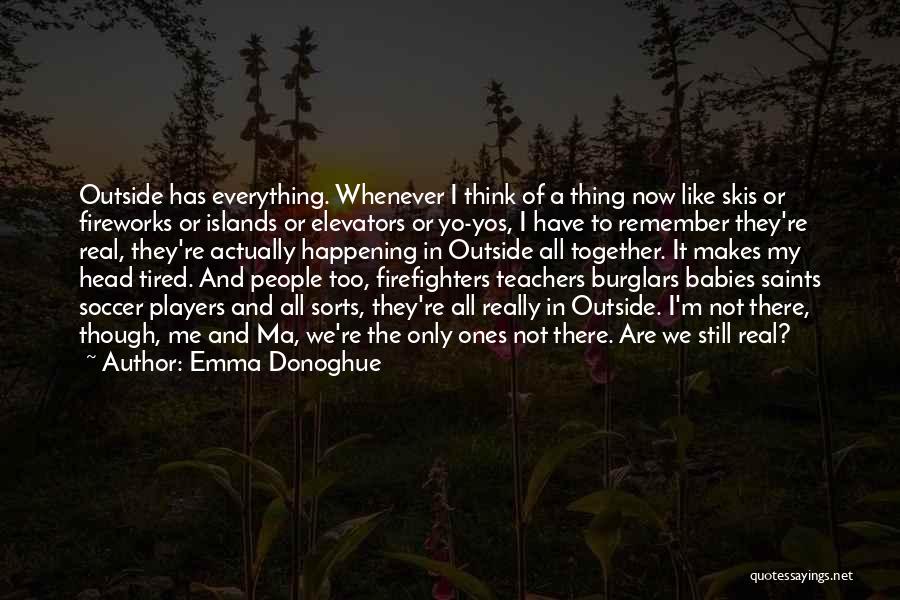 Perspective And Reality Quotes By Emma Donoghue