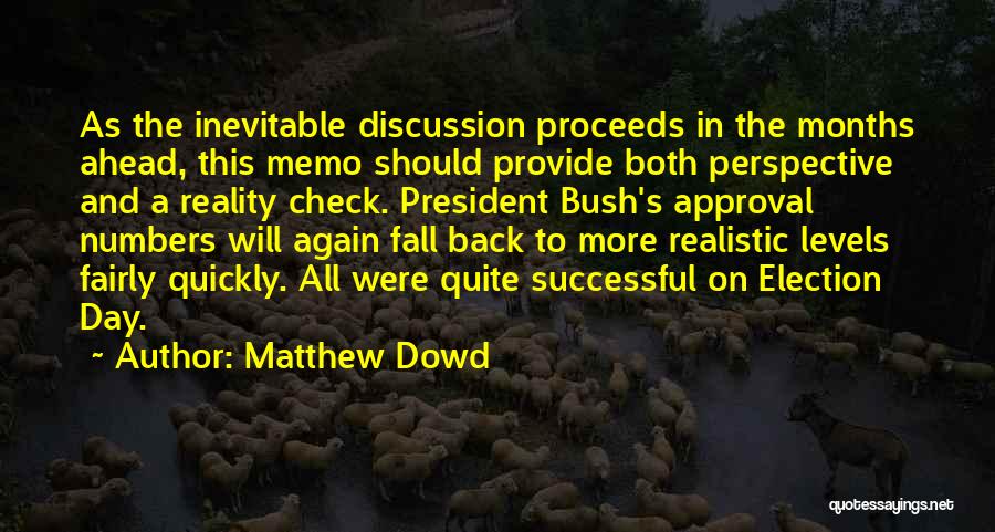 Perspective And Reality Quotes By Matthew Dowd