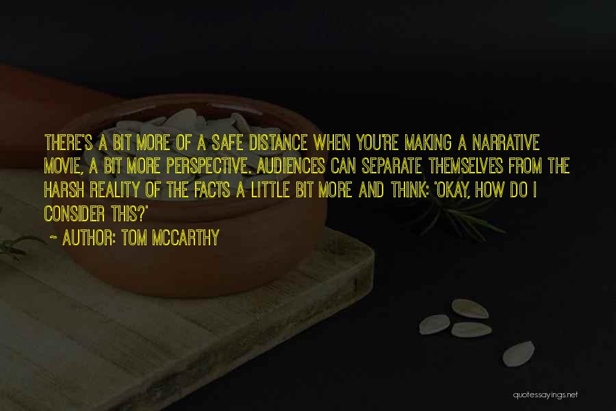 Perspective And Reality Quotes By Tom McCarthy