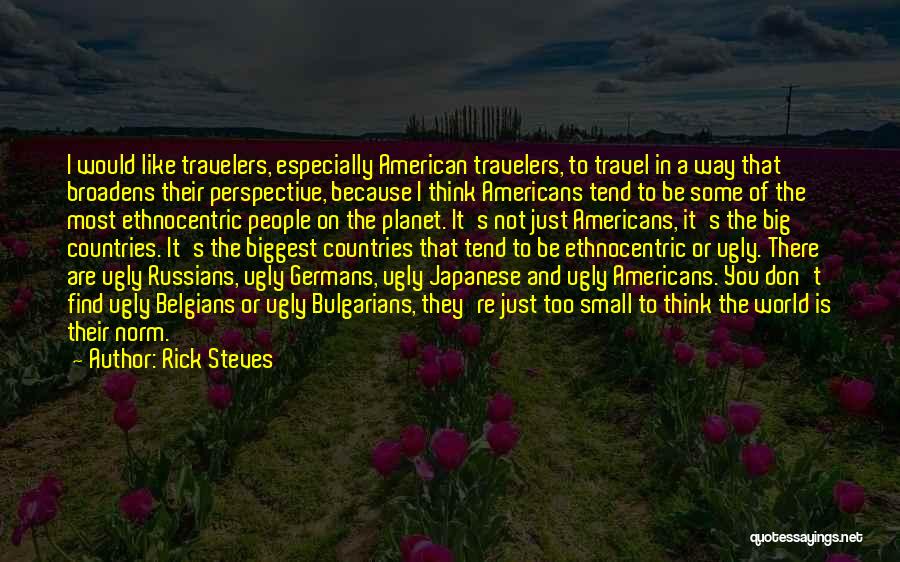 Perspective And The Big Quotes By Rick Steves