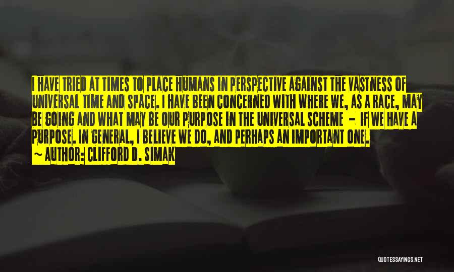 Perspective And Time Quotes By Clifford D. Simak