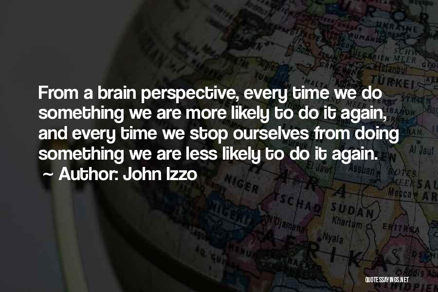 Perspective And Time Quotes By John Izzo