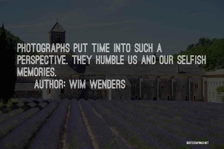 Perspective And Time Quotes By Wim Wenders