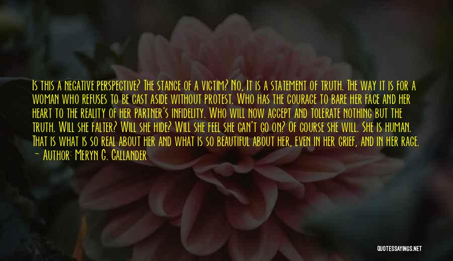Perspective And Truth Quotes By Meryn G. Callander