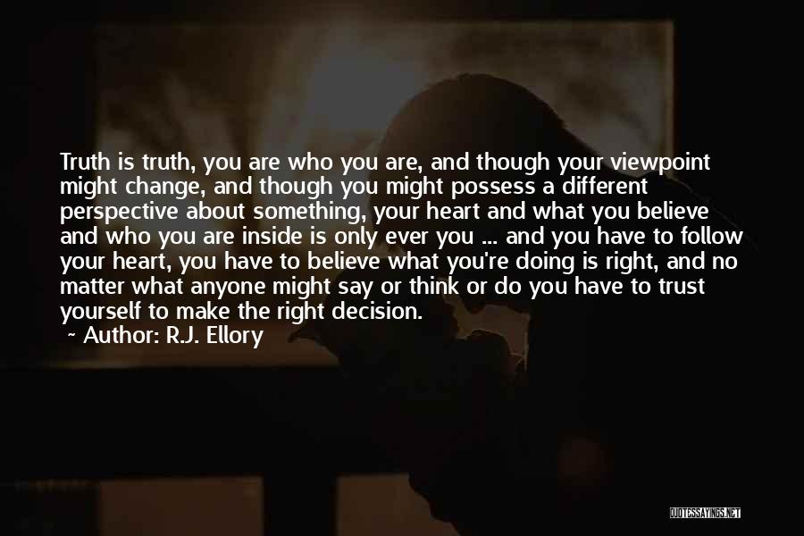 Perspective And Truth Quotes By R.J. Ellory