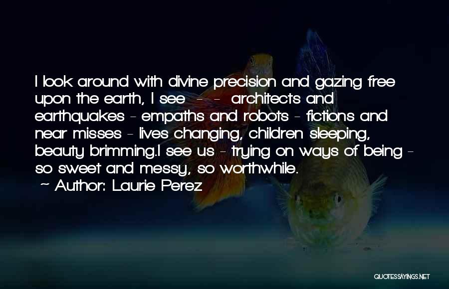 Perspective Architecture Quotes By Laurie Perez