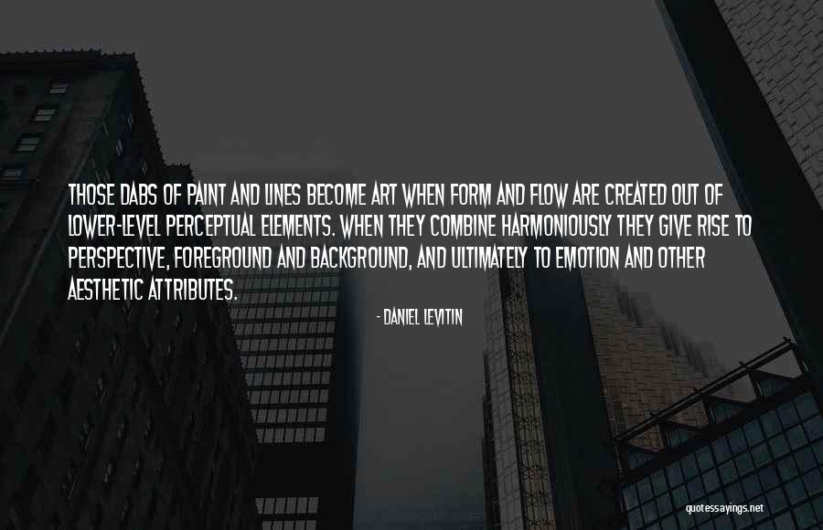 Perspective Art Quotes By Daniel Levitin Perspective Art Quotes By Daniel Levitin
