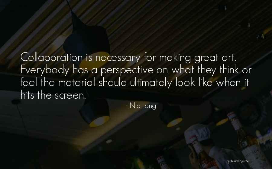 Perspective Art Quotes By Nia Long Perspective Art Quotes By Nia Long