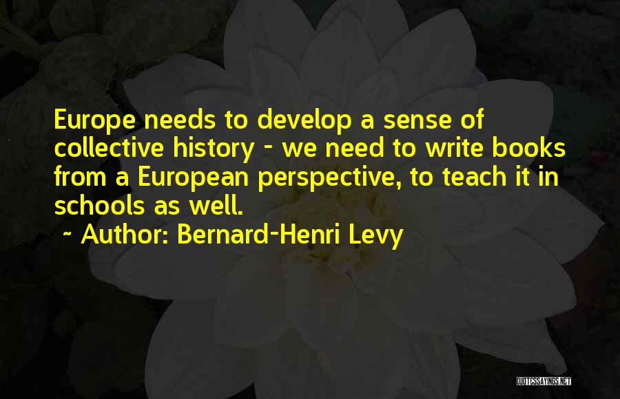 Perspective From Books Quotes By Bernard-Henri Levy