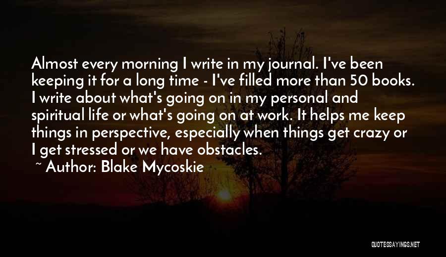 Perspective From Books Quotes By Blake Mycoskie