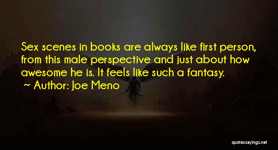 Perspective From Books Quotes By Joe Meno