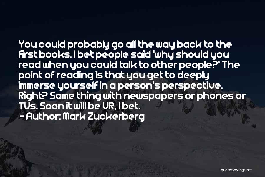 Perspective From Books Quotes By Mark Zuckerberg