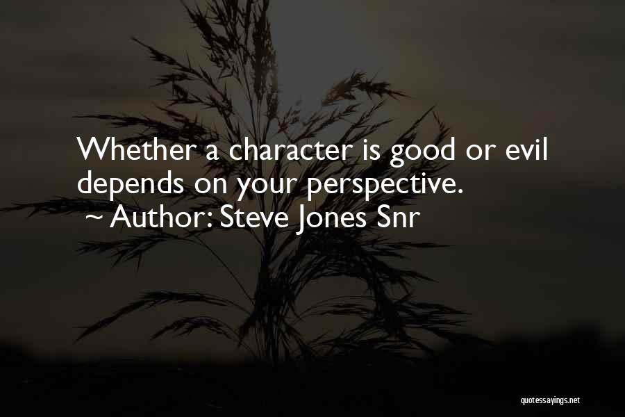 Perspective From Books Quotes By Steve Jones Snr