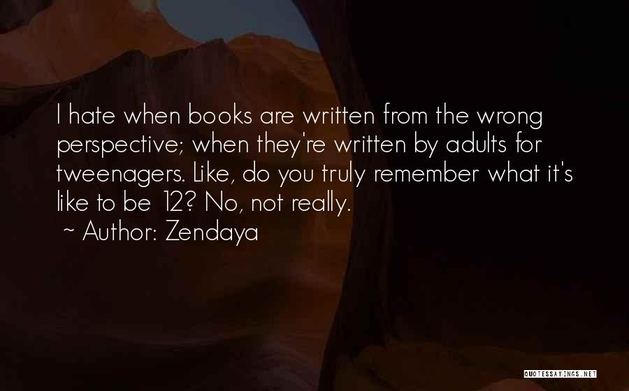 Perspective From Books Quotes By Zendaya