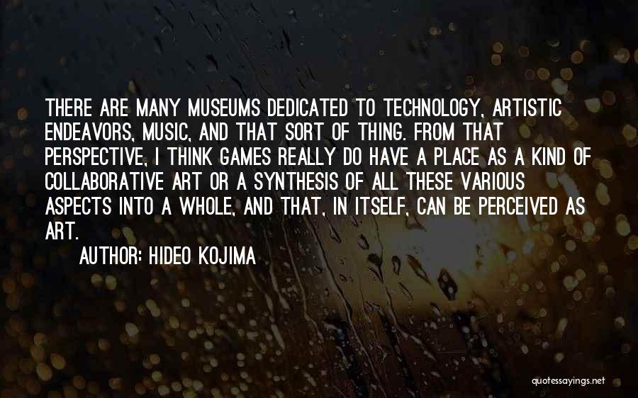 Perspective In Art Quotes By Hideo Kojima