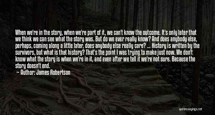 Perspective In History Quotes By James Robertson