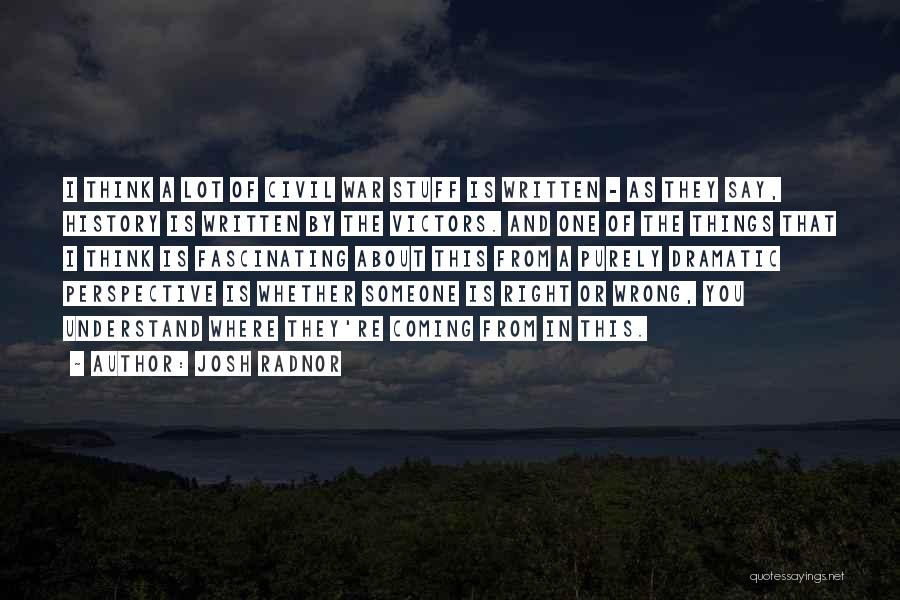 Perspective In History Quotes By Josh Radnor