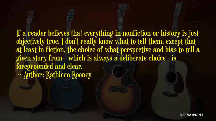 Perspective In History Quotes By Kathleen Rooney