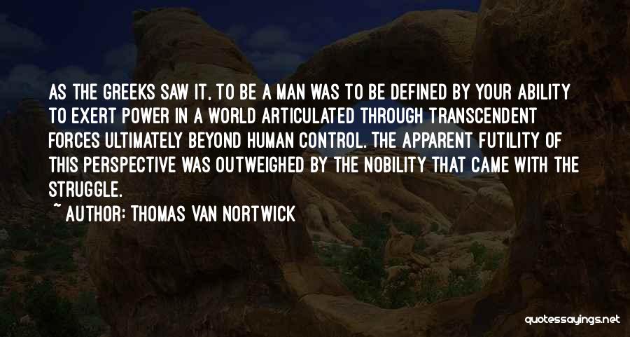 Perspective In History Quotes By Thomas Van Nortwick