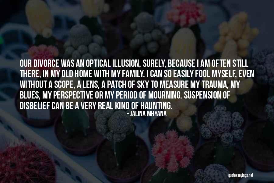 Perspective Lens Quotes By Jalina Mhyana Perspective Lens Quotes By Jalina Mhyana