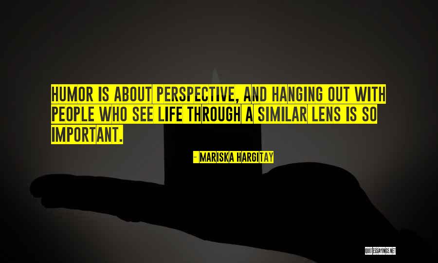 Perspective Lens Quotes By Mariska Hargitay Perspective Lens Quotes By Mariska Hargitay