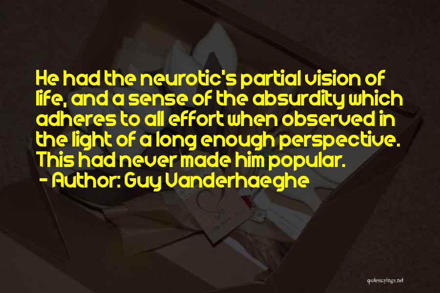 Perspective Of Life Quotes By Guy Vanderhaeghe