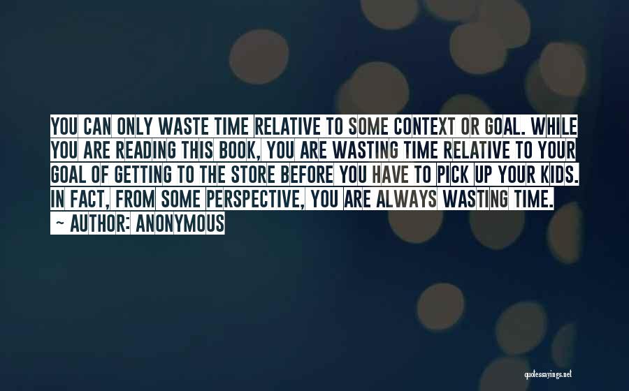 Perspective Of Time Quotes By Anonymous