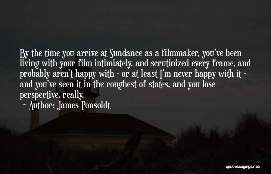Perspective Of Time Quotes By James Ponsoldt