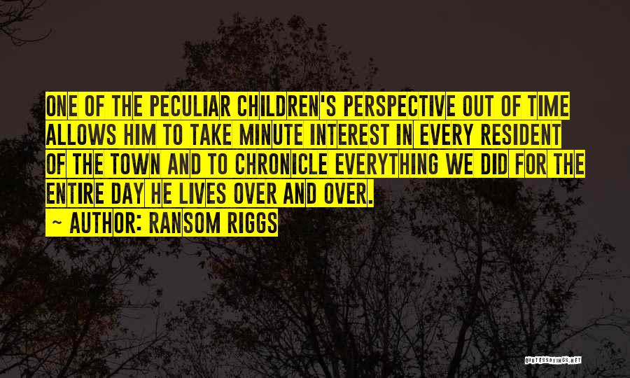 Perspective Of Time Quotes By Ransom Riggs
