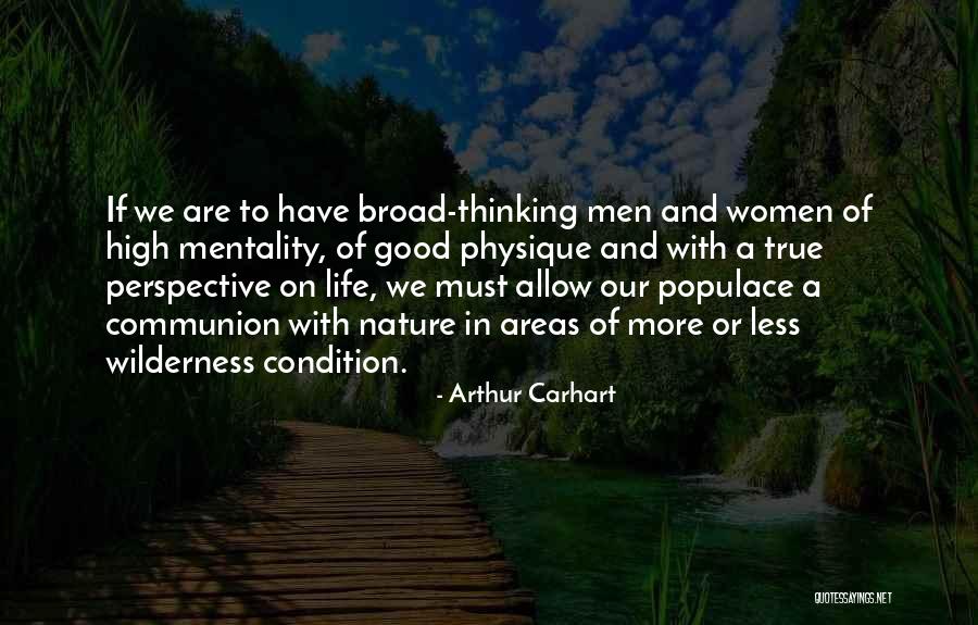 Perspective On Life Quotes By Arthur Carhart Perspective On Life Quotes By Arthur Carhart