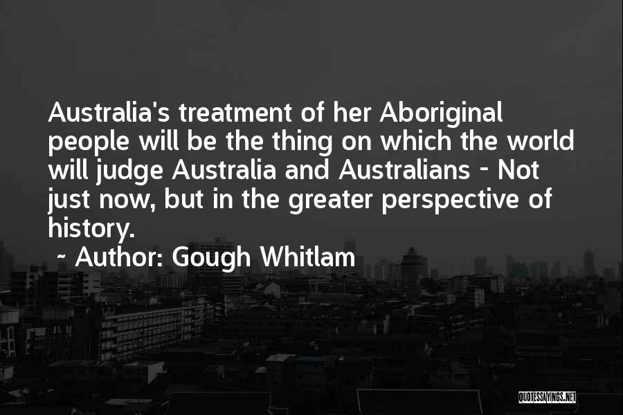 Perspective On The World Quotes By Gough Whitlam