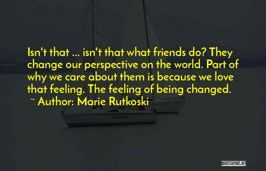 Perspective On The World Quotes By Marie Rutkoski